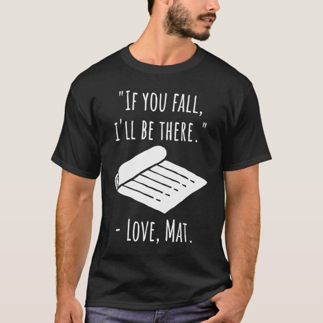 Yoga Mat Quote Meditation yoga T Shirt (Framsida)