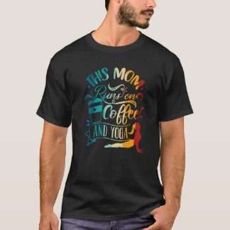 Yoga Meditation i Mamma i Springa på kaffe och yog T Shirt