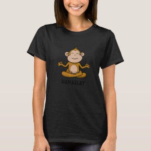 Yoga Monkey Namaslay Zen Joke Pun Yoga T Shirt