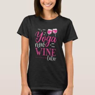 Yoga Now Vin Senare Vin Apparel T Shirt