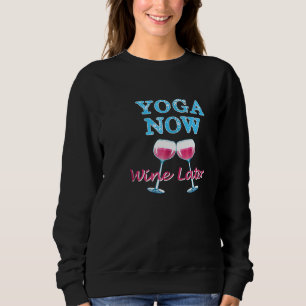 Yoga Nu Vin Senare Kul Träning Yoga Vinälskare T Shirt