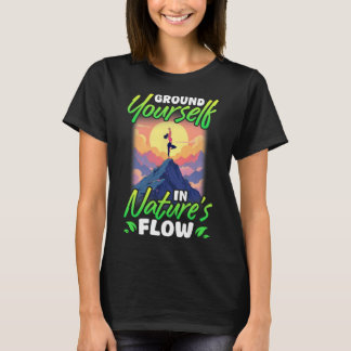 Yoga och natur Jorda dig själv i naturens flöde T Shirt