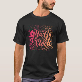 YOGA O'Clock Funny Yoga 1 T Shirt