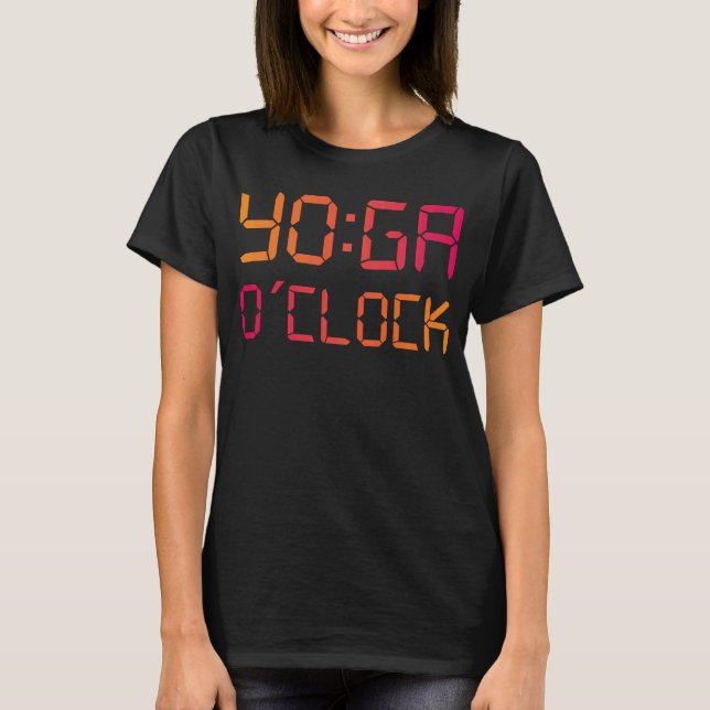 YOGA O'Clock Funny Yoga T Shirt (Framsida)