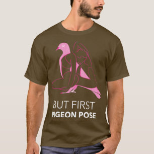 Yoga Pigeon Pose T Shirt