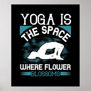 Yoga - Yoga är det område där blommor Blommar Poster
