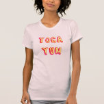 Yoga Yum Gradient T Shirt<br><div class="desc">För Yoga är Yummy!</div>