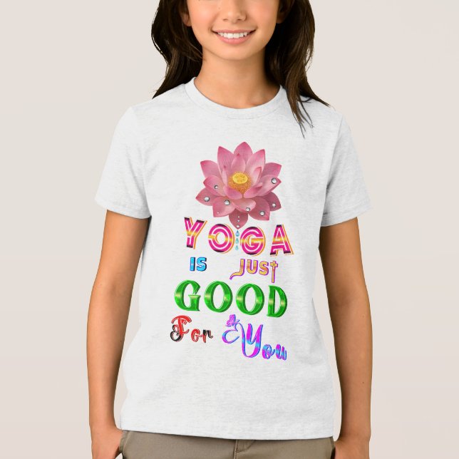 Yogakläder Är Bara Bra För Dig T Shirt (Framsida)