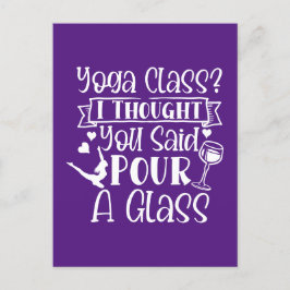 Yogaklass Jag trodde du sa häll upp ett glas Meddelande Vykort