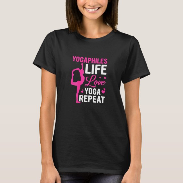 Yogaphiles Life Kärlek Yoga Repeat Yoga T Shirt (Framsida)
