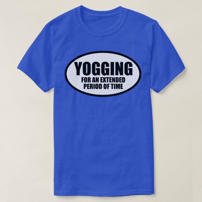 Yogging under en längre tidsperiod t shirt (Design framsida)