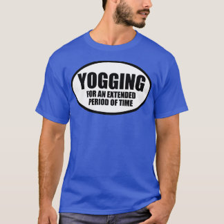Yogging under en längre tidsperiod t shirt