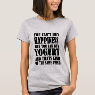 yogurt=happiness tee