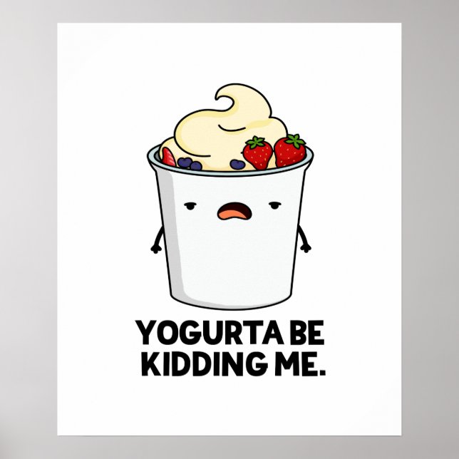 Yogurta ska hålla mig borta från Yogurt Pun Poster (Framsidan)