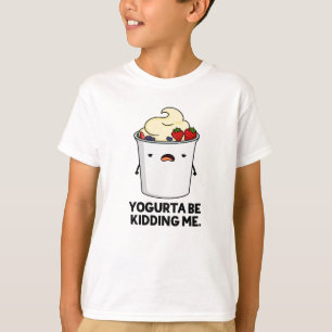 Yogurta ska hålla mig borta från Yogurt Pun T Shirt