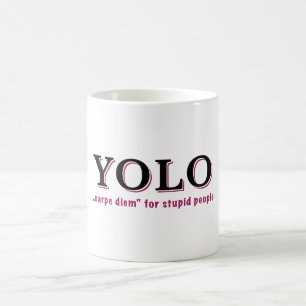 YOLO - Carpe diem för dumma människor Kaffemugg