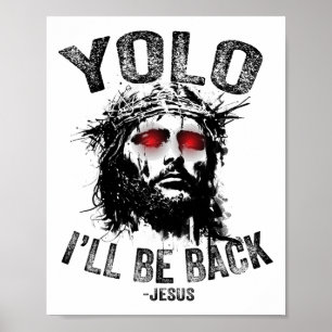 Yolo I kommer tillbaka Jesus Resurrection Christia Poster