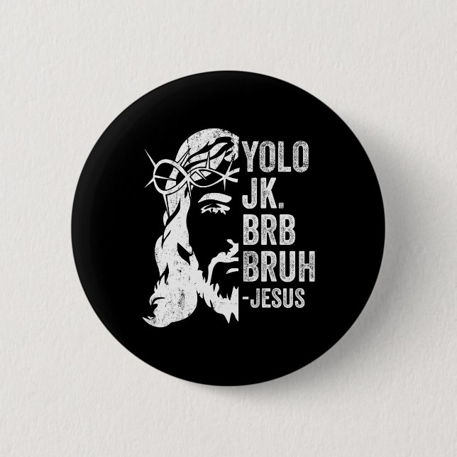 Yolo Jk Brb Bruh Jesus Funny Påsk Ressurection S Knapp (Framsida)
