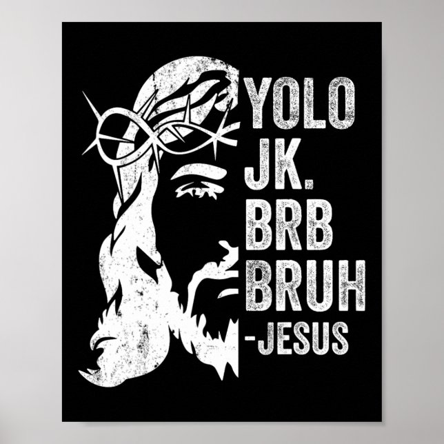 Yolo Jk Brb Bruh Jesus Funny Påsk Ressurection S Poster (Framsidan)