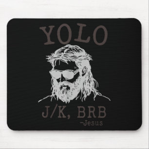 Yolo Jk Brb Funny Jesus Manar Women Religiösa Påsk Musmatta