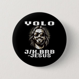 Yolo Jk Brb Jesus Christians Påsk Day Funny Resu Knapp