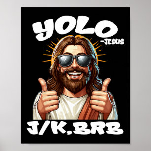 Yolo Jk Brb Jesus Christians Påsk Day Funny Resu Poster