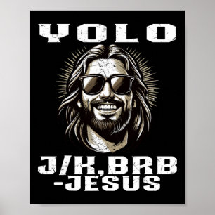 Yolo Jk Brb Jesus Christians Påsk Day Funny Resu Poster