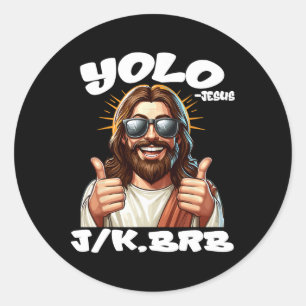 Yolo Jk Brb Jesus Christians Påsk Day Funny Resu Runt Klistermärke