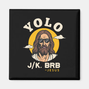 Yolo Jk Brb Jesus Funny Påsk Christian Faith Des Magnet