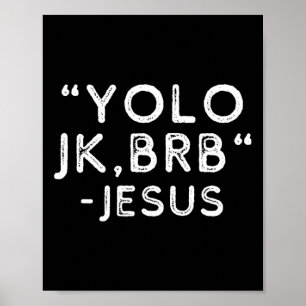 Yolo Jk Brb Jesus Funny Påsk Day Bible Vintage C Poster