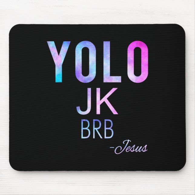 Yolo Jk Brb Jesus Funny Påsk Day Total Solar Ecl Musmatta (Framsidan)