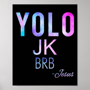 Yolo Jk Brb Jesus Funny Påsk Day Total Solar Ecl Poster