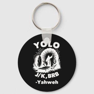Yolo Jk Brb Jesus Jahve Uppståndelse Kristendom Ea Nyckelring