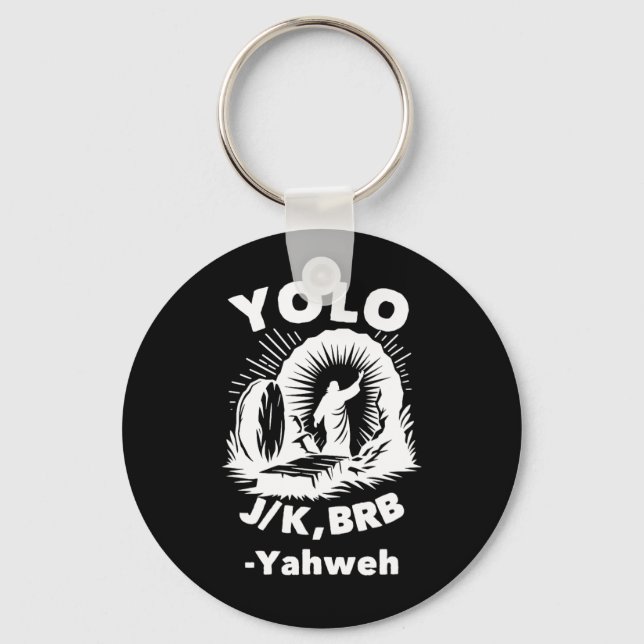 Yolo Jk Brb Jesus Jahve Uppståndelse Kristendom Ea Nyckelring (Framsida)