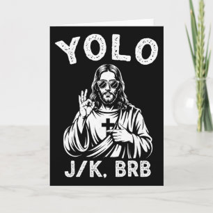 Yolo Jk Brb Jesus Kristna För Män Kvinnor Pojkar E Kort