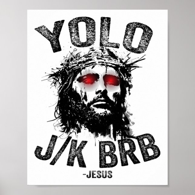 Yolo Jk Brb Jesus Resurrection Christians Funny Ea Poster (Framsidan)