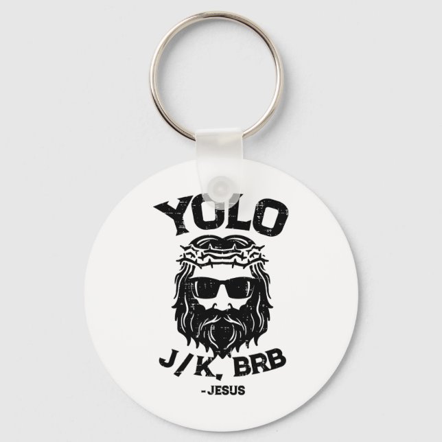 Yolo Jk Brb Jesus Rolig Påskdag Uppståndelse Ch Nyckelring (Framsida)