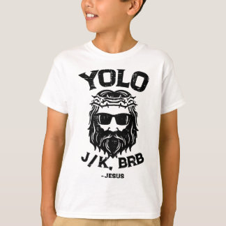 Yolo Jk Brb Jesus Rolig Påskdag Uppståndelse Ch T Shirt
