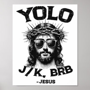 Yolo Jk Brb Jesus Shirt Funny Christian Påsk Res Poster
