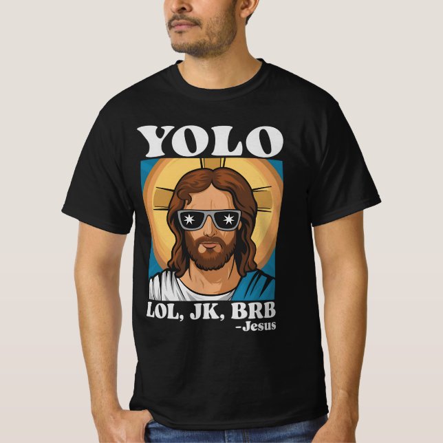 YOLO LOL JK BRB Jesus Funny Påsk T Shirt (Framsida)