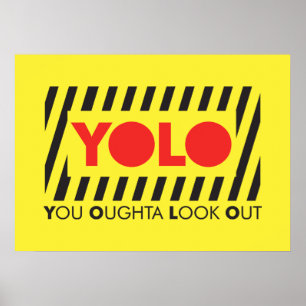 YOLO med rött varnar Poster