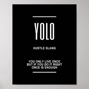 YOLO Motivering Quote Poster