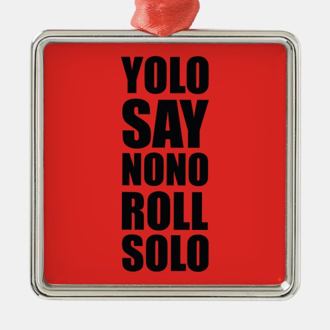 YOLO rulle solo Julgransprydnad Metall (Framsidan)