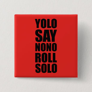 YOLO rulle solo Knapp