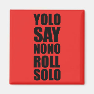 YOLO rulle solo Magnet