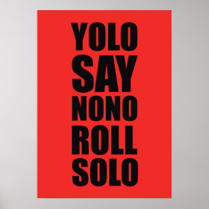 YOLO rulle solo Poster