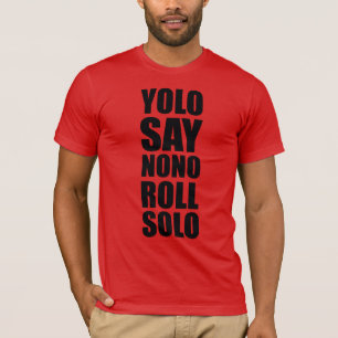 YOLO rulle solo Tee Shirt