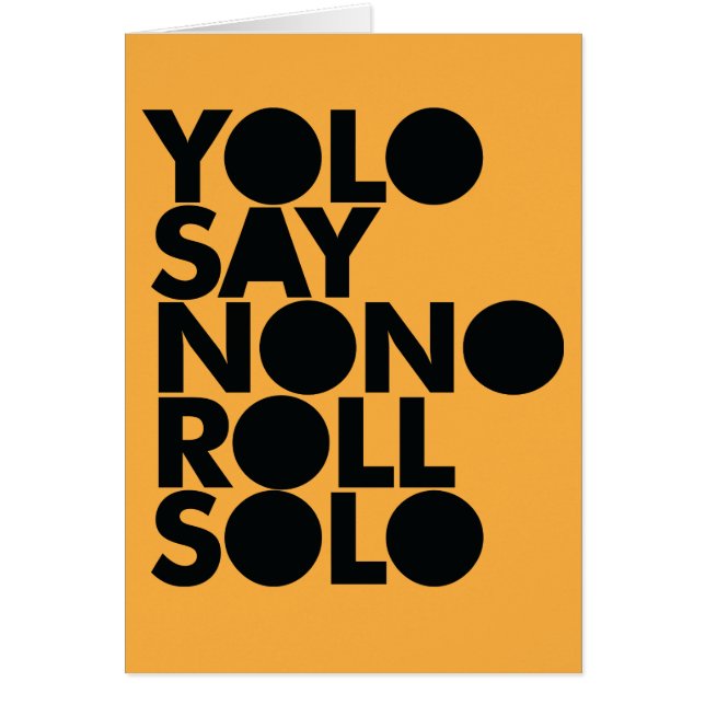 YOLO rulle som fylls solo Hälsningskort (Framsidan)