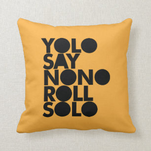 YOLO rulle som fylls solo Kudde