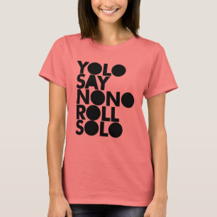 YOLO rulle som fylls solo Tee